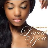 Ｖ．Ｉ．Ｐ．ｐｒｅｓｅｎｔｓ　Ｌｏｖｉｎ’　Ｙｏｕ