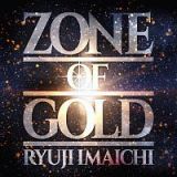 ＺＯＮＥ　ＯＦ　ＧＯＬＤ