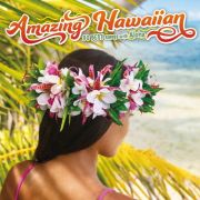 Ａｍａｚｉｎｇ　Ｈａｗａｉｉａｎ～３０　ＢＥＳＴ　Ｓｏｎｇｓ　ｗｉｔｈ　Ａｌｏｈａ