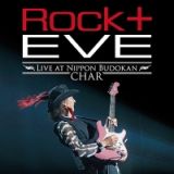 “Ｒｏｃｋ　＋”　Ｅｖｅ　－Ｌｉｖｅ　ａｔ　Ｎｉｐｐｏｎ　Ｂｕｄｏｋａｎ－（コンパクト盤）