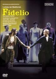 ベートーヴェン：歌劇≪フィデリオ≫全曲　チューリヒ歌劇場２００４年