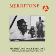 Ｍｅｒｒｉｔｏｎｅ　Ｒｏｃｋ　Ｓｔｅａｄｙ　３：Ｂａｎｇ　Ｂａｎｇ　Ｒｏｃｋ　Ｓｔｅａｄｙ　１９６６－１９６８