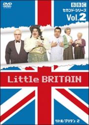 Ｌｉｔｔｌｅ　ＢＲＩＴＡＩＮ／リトル・ブリテン　セカンド・シリーズ　Ｖｏｌ．２