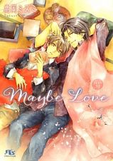 Ｍａｙｂｅ　Ｌｏｖｅ