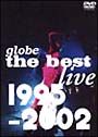 ｇｌｏｂｅ　ｔｈｅ　ｂｅｓｔ　ｌｉｖｅ　１９９５－２００２