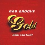 ＧＯＬＤ　Ｒ＆Ｂ　ＧＲＯＯＶＥ～ＢＭＧ　ＥＤＩＴＩＯＮ～