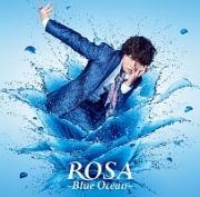 ＲＯＳＡ　～Ｂｌｕｅ　Ｏｃｅａｎ～