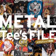 ＭＥＴＡＬ　Ｔｅｅ’ｓ　ＦＩＬＥ　メタルＴシャツ図鑑