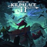 Ｂｅｙｏｎｄ　Ｔｈｅ　Ｉｃｅ　Ｐａｌａｃｅ　２