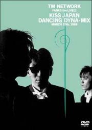 ＦＡＮＫＳ　ｔｈｅ　ＬＩＶＥ　２　ＫＩＳＳ　ＪＡＰＡＮ　ＤＡＮＣＩＮＧ　ＤＹＮＡ－ＭＩＸ