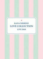 Ｋａｎａ　Ｎｉｓｈｉｎｏ　Ｌｏｖｅ　Ｃｏｌｌｅｃｔｉｏｎ　Ｌｉｖｅ　２０１９