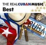 ザ・ベスト・オブ・ザ・リアル・キューバン・ミュージック
