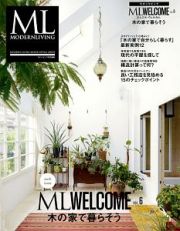 ＭＯＤＥＲＮ　ＬＩＶＩＮＧ　ＭＬ　ＷＥＬＣＯＭＥ　木の家で暮らそう