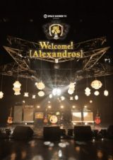 ＳＰＡＣＥ　ＳＨＯＷＥＲ　ｐｒｅｓｅｎｔｓ　Ｗｅｌｃｏｍｅ！［Ａｌｅｘａｎｄｒｏｓ］