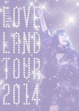 Ｌｏｖｅｌａｎｄ　ｔｏｕｒ　２０１４