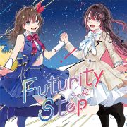 Ｆｕｔｕｒｉｔｙ　Ｓｔｅｐ（通常盤）