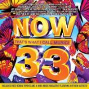 ＮＯＷ　３３：ＴＨＡＴ’Ｓ　ＷＨＡＴ　Ｉ　ＣＡＬＬ　ＭＵＳＩＣ