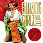 ＢＬＡＺＩＮＧ　ＧＩＲＬＺ　ＶＯＬ．２～ＬＩＮＫ　ＵＰ！ＪＡＰＡＮ×ＪＡＭＡＩＣＡ～