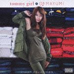 ｔｏｍｍｙ　ｇｉｒｌ×ＤＪ　ＭＡＹＵＭＩ　ＳＴＲＥＥＴ　ＣＯＬＬＥＣＴＩＯＮ