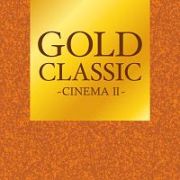 ＧＯＬＤ　ＣＬＡＳＳＩＣ～ＣＩＮＥＭＡＩＩ～