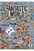 ＦＡＮＴＡＳＴＩＣ　ＷＯＲＬＤ