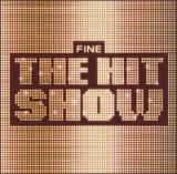 ＦＩＮＥ　ＴＨＥ　ＨＩＴ　ＳＨＯＷ