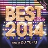 ＢＥＳＴ　ＨＩＴＳ　２０１４　Ｍｅｇａｍｉｘ　ｍｉｘｅｄ　ｂｙ　ＤＪ　ＹＵ－ＫＩ