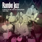 ルンバでジャズ！　ラテン・ジャズとダンス音楽の歴史