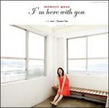 Ｉ’ｍ　ｈｅｒｅ　ｗｉｔｈ　ｙｏｕ（通常盤）