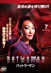 ＢＡＴＷＯＭＡＮ／バットウーマン　＜シーズン１＞Ｖｏｌ．７