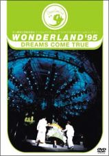 ＷＯＮＤＥＲＬＡＮＤ’９５　史上最強の移動遊園地　ドリカムワンダーランド’９５