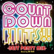 ＣＯＵＮＴＤＯＷＮ　ＨＩＴＳ！！　－ＢＥＳＴ　ＰＡＲＴＹ　ＭＩＸ－