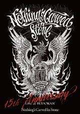 Ｎｏｔｈｉｎｇ’ｓ　Ｃａｒｖｅｄ　Ｉｎ　Ｓｔｏｎｅ　１５ｔｈ　Ａｎｎｉｖｅｒｓａｒｙ　Ｌｉｖｅ　ａｔ　ＢＵＤＯＫＡＮ