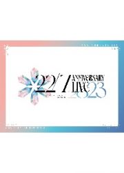 ２２／７　ＬＩＶＥ　ａｔ　ＥＸ　ＴＨＥＡＴＥＲ　ＲＯＰＰＯＮＧＩ　～ＡＮＮＩＶＥＲＳＡＲＹ　ＬＩＶＥ　２０２３～