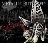 ＭＥＴＡＬＬＩＣ　ＢＵＴＴＥＲＦＬＹ