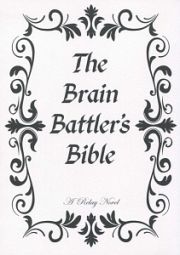 Ｔｈｅ　Ｂｒａｉｎ　Ｂａｔｔｌｅｒ’ｓ　Ｂｉｂｌｅ