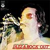 ＪＡＺＺ＆ＲＯＣＫ　“ＯＵＴ”　真夏の夜のロック