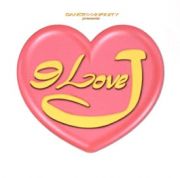 ＤＡＮＣＥ　ＩＮＦＩＮＩＴＹ　Ｐｒｅｓｅｎｔｓ　９　ＬＯＶＥ　Ｊ　ＣＤ