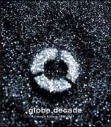 ｇｌｏｂｅ　ｄｅｃａｄｅ－ｓｉｎｇｌｅ　ｈｉｓｔｏｒｙ　１９９５－２００４－