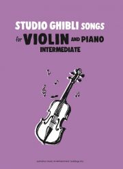 Ｓｔｕｄｉｏ　Ｇｈｉｂｌｉ　Ｓｏｎｇｓ　ｆｏｒ　Ｖｉｏｌｉｎ　ａｎｄ　Ｐｉａｎｏ　Ｉｎｔｅｒｍｅｄｉａｔｅ