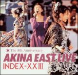 ８ｔｈ　Ａｎｎｉｖｅｒｓａｒｙ　Ａｋｉｎａ　Ｅａｓｔ　Ｌｉｖｅ　Ｉｎｄｅｘ　Ｘｘｉｉｉ