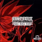 ギルティギアＸ　ＲＩＳＩＮＧ　ＦＯＲＣＥ　ＯＦ　ＧＥＡＲ　ＩＭＡＧＥ　ＶＯＣＡＬ　ＴＲＡＣＫＳ　－ＳＩＤＥ．Ｉ　ＲＯＣＫ　ＹＯＵ！！－