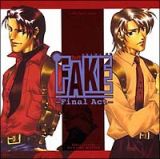 ＦＡＫＥ－Ｆｉｎａｌ　Ａｃｔ－