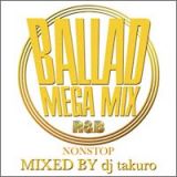 ＢＡＬＬＡＤ　ＭＥＧＡ　ＭＩＸ　Ｒ＆Ｂ　ＮＯＮＳＴＯＰ