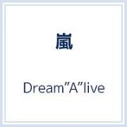 Ｄｒｅａｍ”Ａ”ｌｉｖｅ