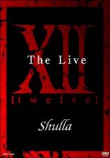 ＸＩＩ～ｔｗｅｌｖｅ　Ｔｈｅ　Ｌｉｖｅ～