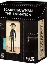 スケアクロウマン　ＳＣＡＲＥＣＲＯＷＭＡＮ　ＴＨＥ　ＡＮＩＭＡＴＩＯＮ　５【豪華盤・フィギュア同梱】