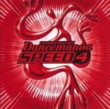 ＤＡＮＣＥＭＡＮｉＡ　ＳＰＥＥＤ　４