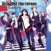 Ｂｒｉｎｇ　Ｏｕｔ　Ｔｈｅ　Ｈｅｒｏｅｓ（特装盤）