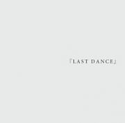 ＬＡＳＴ　ＤＡＮＣＥ（３０００枚通常盤）